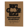 Big Goose Egg Sketchbook
